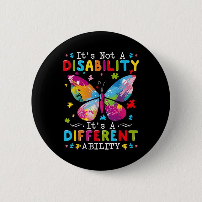 Its Not A Disability Its A Different Ability  Button (Front)