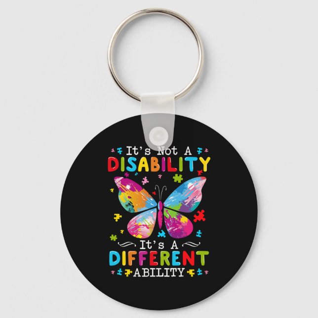 It's Not A Disability It's A Different Ability  Keychain (Front)