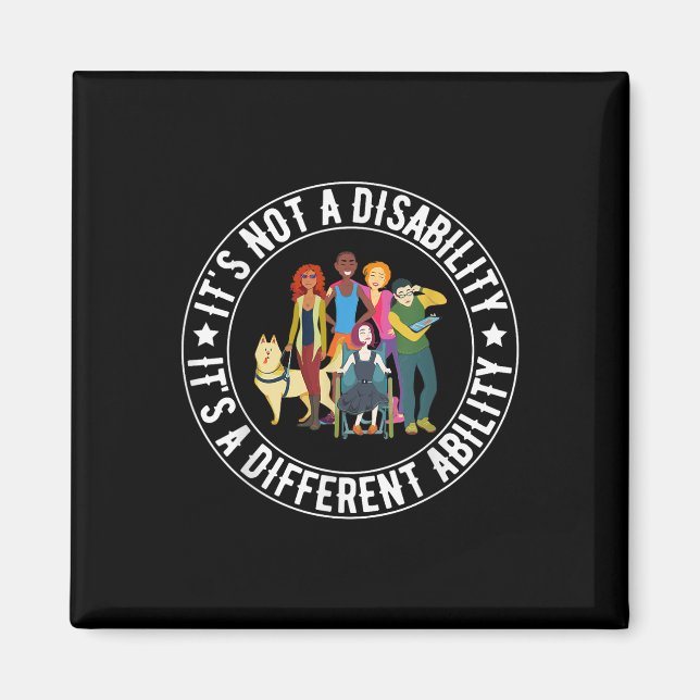 Its Not A Disability Its A Different Ability Speci Magnet (Front)