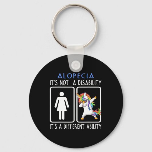 Its Not A Disability Support Alopecia Gifts  Keychain