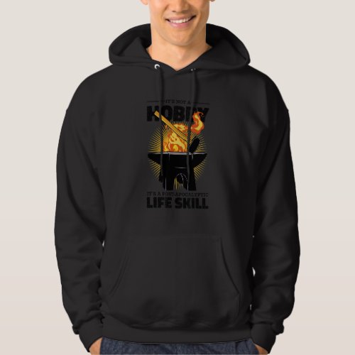 Its Not A Hobby Blacksmith Forge Hoodie