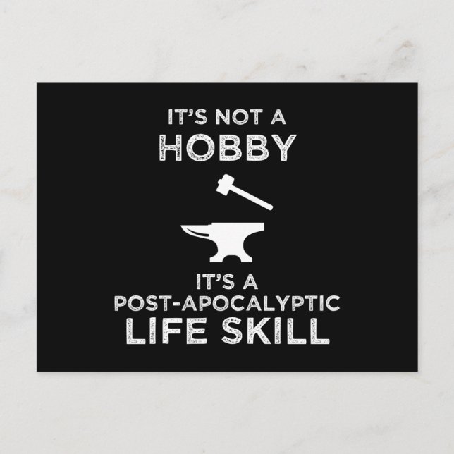It's Not A Hobby Funny Blacksmithing Postcard (Front)
