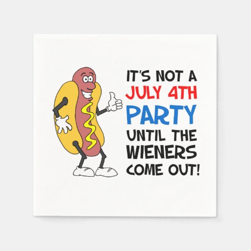 Its Not A July 4th Party Until Wieners Hot Dog Napkins