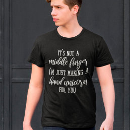 It&#39;s Not A Middle Finger Funny Hand Unicorn T-Shirt