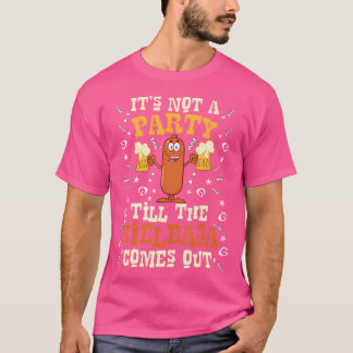 It'S Not A Party Till The Kielbasa Comes Out T-Shirt
