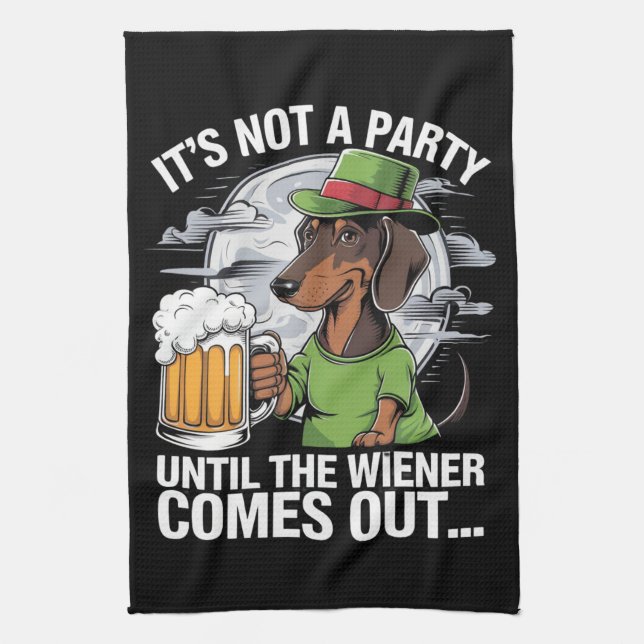 It's Not A Party Until Dachshund Irish Beer Wiener Kitchen Towel (Vertical)