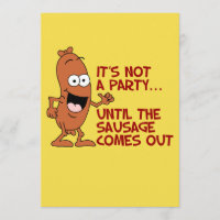 It's Not A Party Until Sausage Funny Invitation