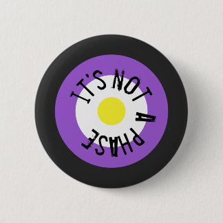 It's not a phase. Gender Nonbinary -  Button