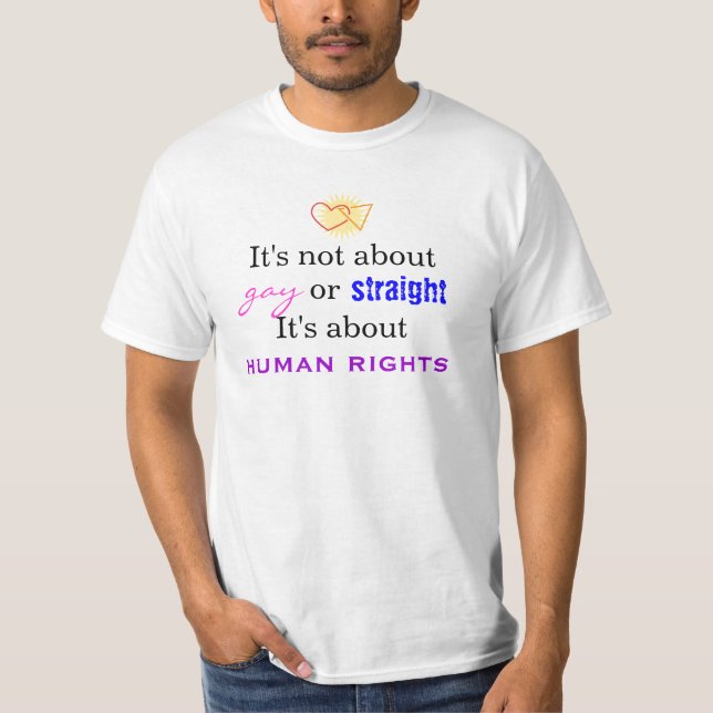 It's not about gay or straight T-Shirt (Front)