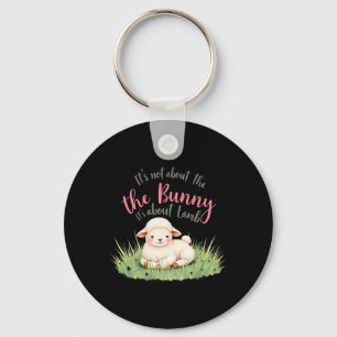 It's Not About The Bunny Its About Lamb Easter Jes Keychain