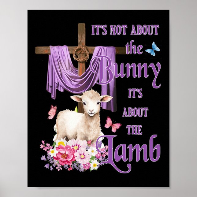 It's Not About The Bunny It's About The Lamb Cute  Poster (Front)