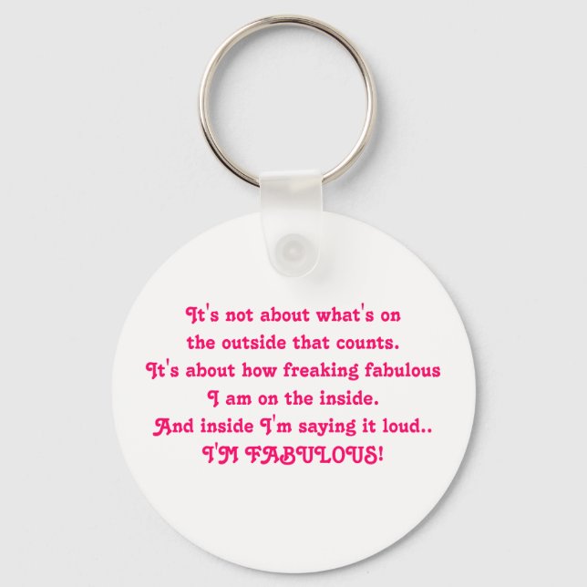It's not about what's on the outside that count... keychain (Front)