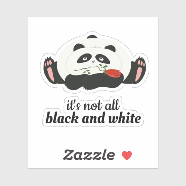 It's not all black and white , Cute Panda Quote Sticker (Sheet)