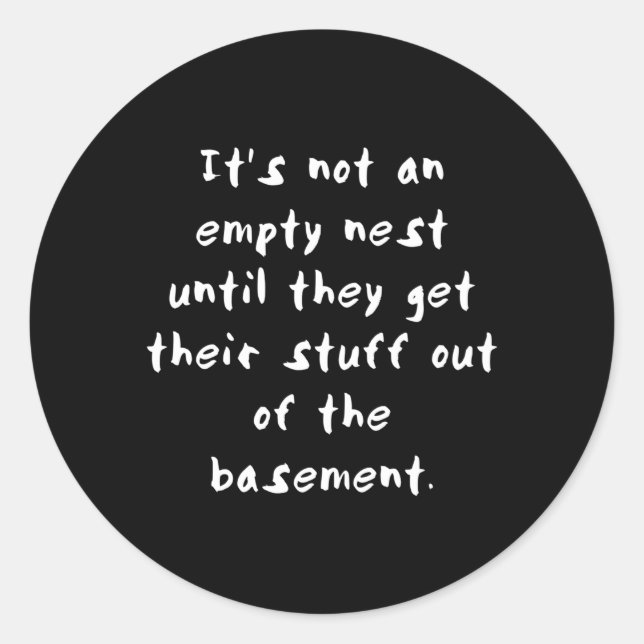 It'S Not An Empty Nest Empter Nester Parent Classic Round Sticker (Front)