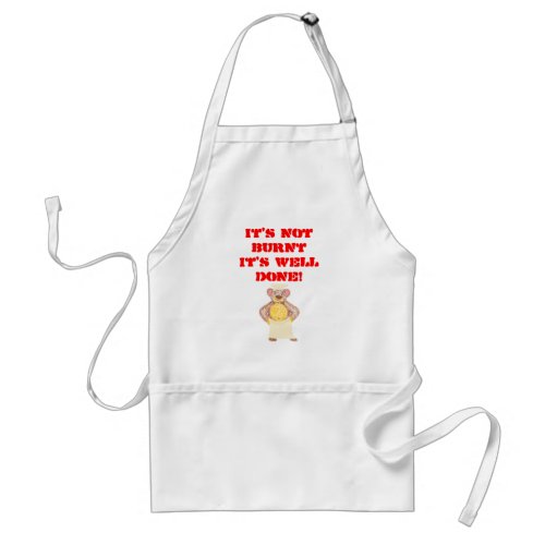 Its not burnt its well done adult apron