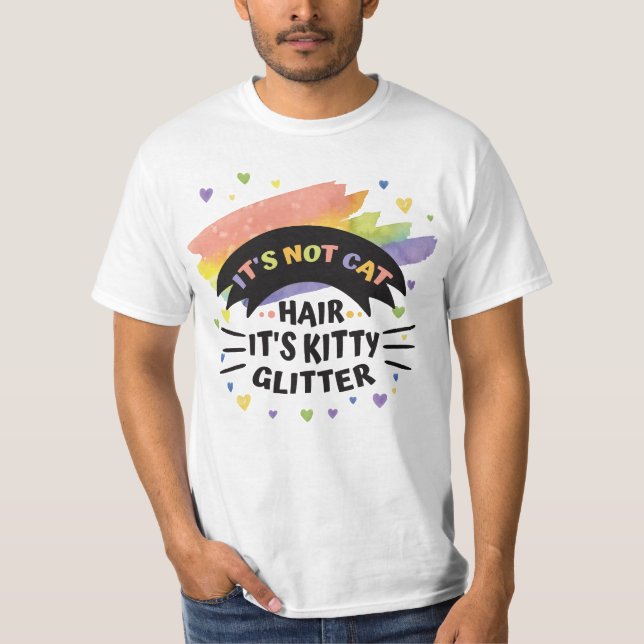 it's not cat hair it's kitty glitter shirt (Front)