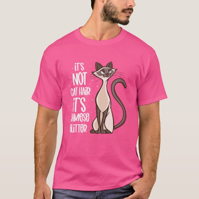 It's not Cat Hair it's Siamese glitter - Siamese C T-Shirt (Front)