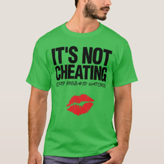 Its Not Cheating If My Husband Watches Swinger fri T-Shirt