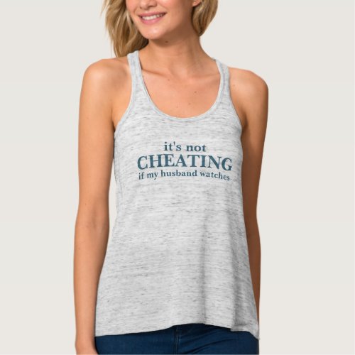 Its Not Cheating If My Husband Watches Tank Top