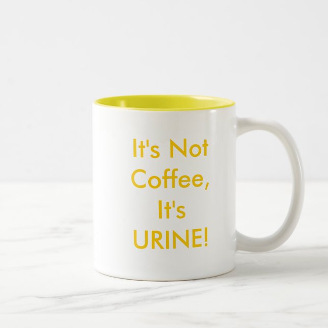 It's Not Coffee, It's URINE! Two-Tone Coffee Mug (Right)