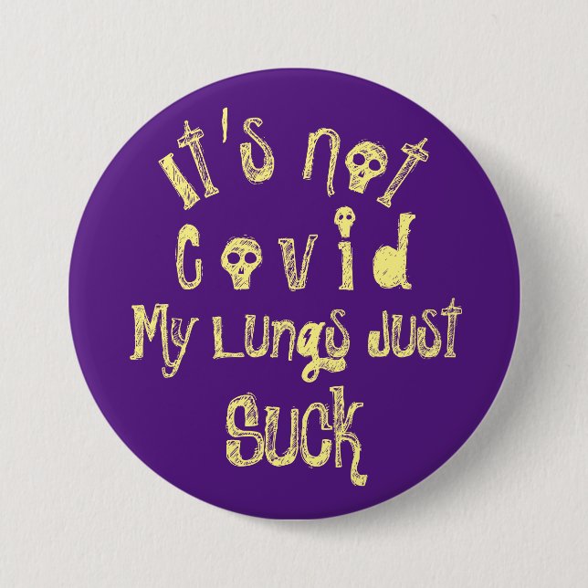 It's Not Covid Button (Front)