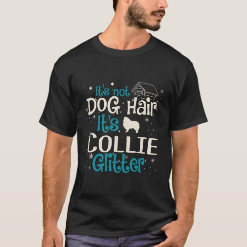 ItS Not Dog Hair ItS Collie Glitter T_Shirt