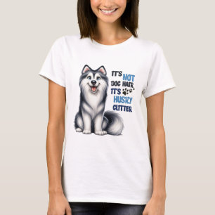 It's Not Dog Hair It's Husky Glitter T-Shirt