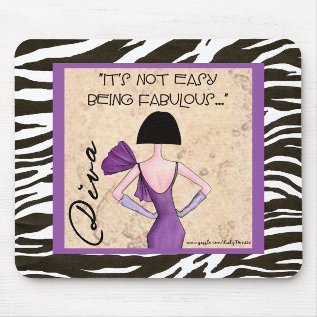 It's Not Easy Being Fabulous..."  mousepad (Front)