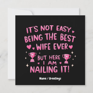 It's Not Easy Being the Best Wife Ever, Here I'm Invitation