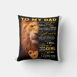 It's Not Easy For A Man To Raise A Child - To Dad  Throw Pillow