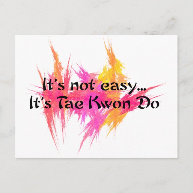 It's Not Easy - Taekwondo (pink) Postcard (Front)