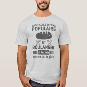 It's not easy to be a popular pastry chef at once T-Shirt