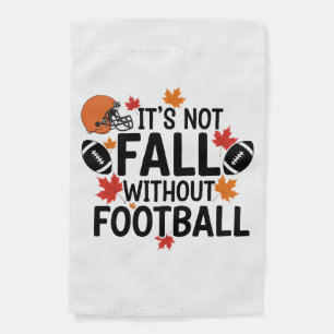 It's Not Fall Without Football, Fall Porch Decor, Garden Flag