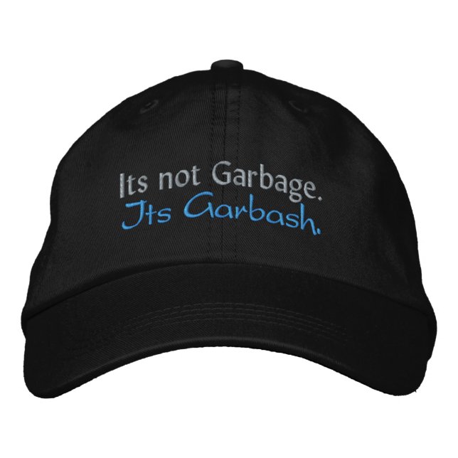 Its not Garbage. Its Garbash. Embroidered Baseball Cap (Front)