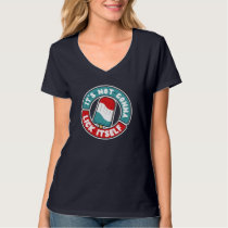 It's Not Gonna Lick Itself Sweet Popsicle T-Shirt