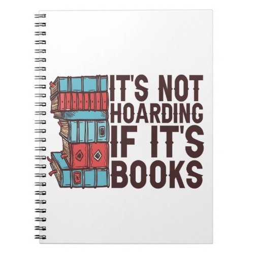 Its Not Hoarding If its Books Funny Book Lover 