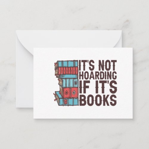 Its Not Hoarding If its Books Funny Book Lover  Note Card