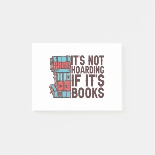 Its Not Hoarding If its Books Funny Book Lover  Post_it Notes