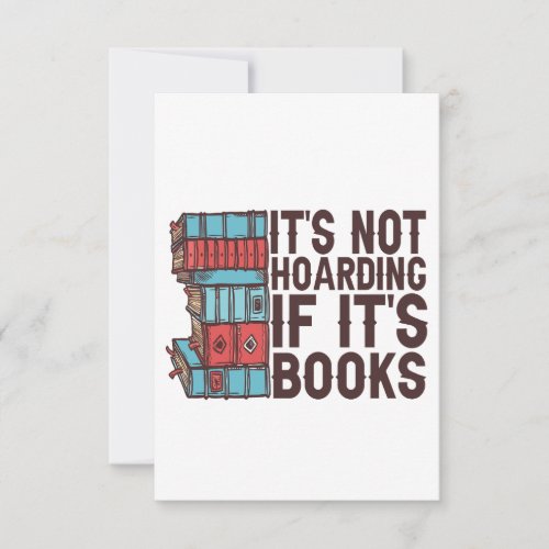 Its Not Hoarding If its Books Funny Book Lover  Thank You Card