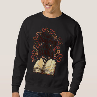 Its not Hoarding if Its books Reader Book Reading  Sweatshirt
