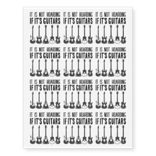 It's Not Hoarding If It's Guitars Temporary Tattoos