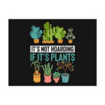 It's Not Hoarding If It's Plants