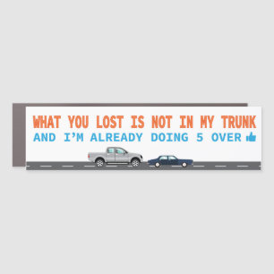 It's Not in My Trunk Car Magnet