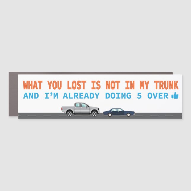 It's Not in My Trunk  Car Magnet (Front)