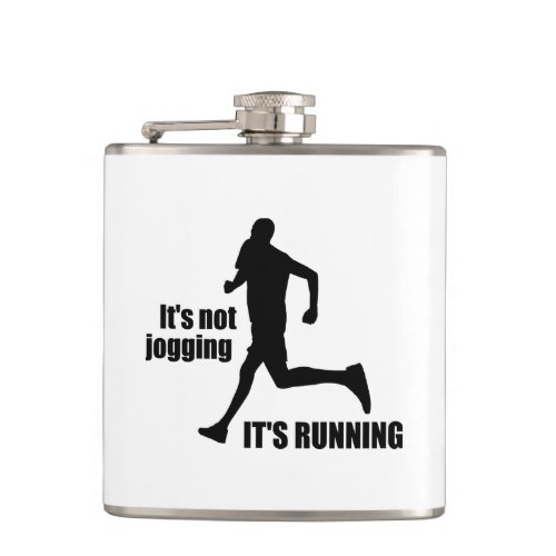 Its Not Jogging Its Running Flask