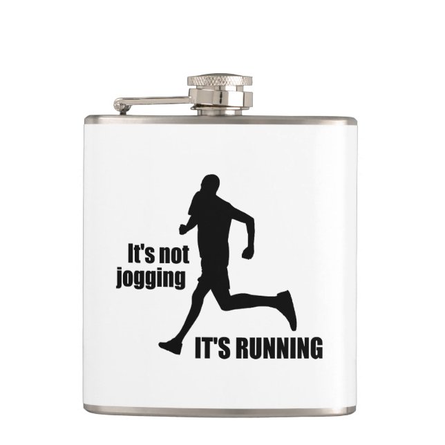It's Not Jogging It's Running Flask (Front)