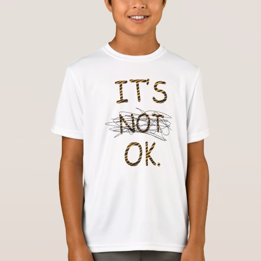 its ok not to be ok t shirt