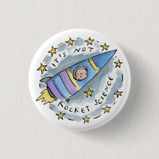 It's not rocket science button (Front)