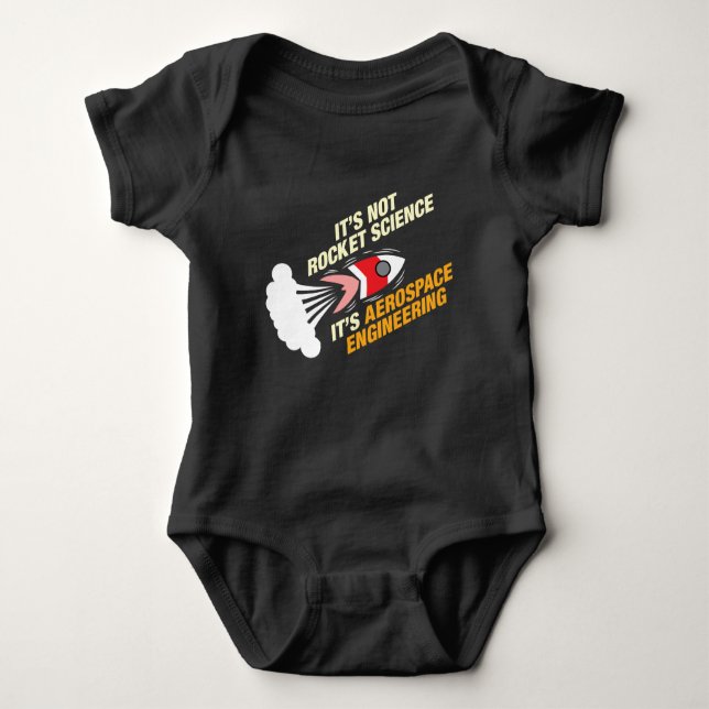 It's Not Rocket Science It's Aerospace Engineering Baby Bodysuit (Front)