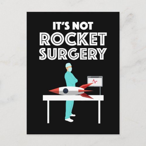 Its Not Rocket Surgery Postcard
